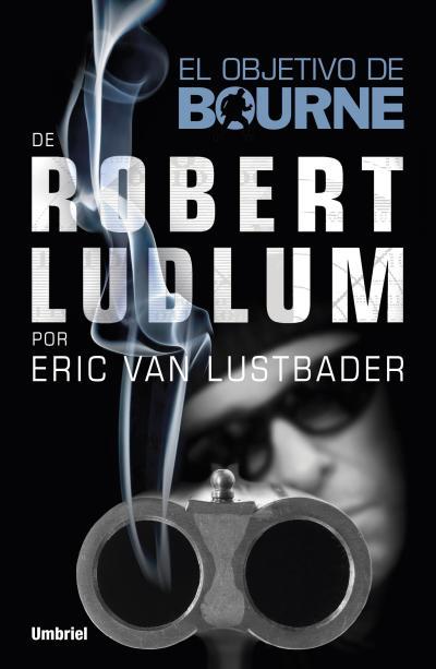 OBJETIVO DE BOURNE, EL | 9788492915378 | VAN LUSTBADER, ERIC | Llibreria Aqualata | Comprar llibres en català i castellà online | Comprar llibres Igualada