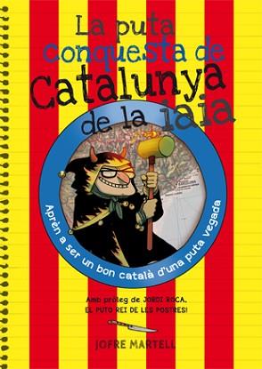 PUTA CONQUESTA DE CATALUNYA DE LA IAIA, LA | 9788494386053 | MARTELL, JOFRE | Llibreria Aqualata | Comprar llibres en català i castellà online | Comprar llibres Igualada