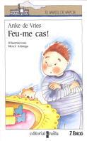 FEU-ME CAS (V.V. BLANC 22) | 9788476296592 | Vries, Anke de | Llibreria Aqualata | Comprar llibres en català i castellà online | Comprar llibres Igualada