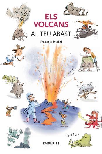 VOLCANS AL TEU ABAST, ELS | 9788497873390 | MICHEL, FRANÇOIS | Llibreria Aqualata | Comprar libros en catalán y castellano online | Comprar libros Igualada