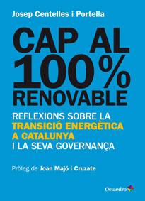 CAP AL 100% RENOVABLE | 9788499217482 | CENTELLES I PORTELLA, JOSEP | Llibreria Aqualata | Comprar llibres en català i castellà online | Comprar llibres Igualada