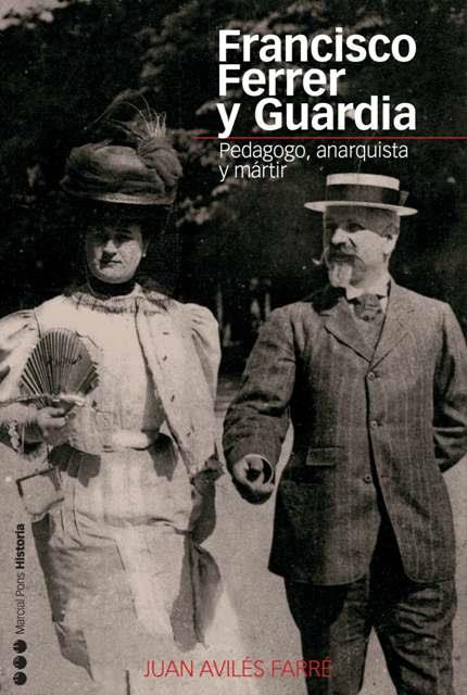 FRANCISCO FERRER Y GUARDIA (HISTORIA) | 9788496467194 | AVILES, JUAN | Llibreria Aqualata | Comprar libros en catalán y castellano online | Comprar libros Igualada