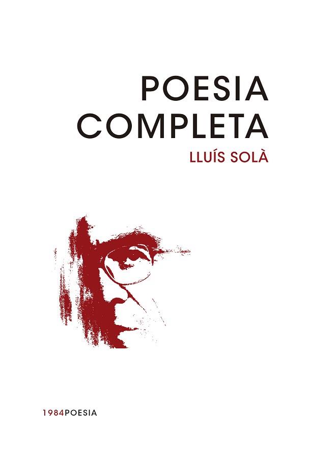 POESIA COMPLETA | 9788415835769 | SOLÀ I SALA, LLUÍS | Llibreria Aqualata | Comprar libros en catalán y castellano online | Comprar libros Igualada