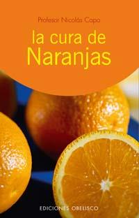 CURA DE LAS NARANJAS, LA | 9788497771580 | CAPO BARATTA, NICOLAS | Llibreria Aqualata | Comprar llibres en català i castellà online | Comprar llibres Igualada