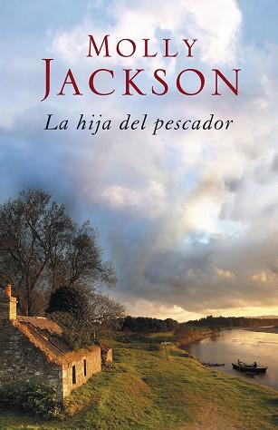 HIJA DEL PESCADOR, LA | 9788401383762 | JACKSON, MOLLY | Llibreria Aqualata | Comprar libros en catalán y castellano online | Comprar libros Igualada