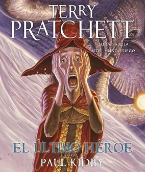 ULTIMO HEROE, EL | 9788401337352 | PRATCHETT, TERRY / KIRBY, PAUL (IL·LUSTR) | Llibreria Aqualata | Comprar llibres en català i castellà online | Comprar llibres Igualada