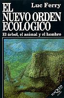 NUEVO ORDEN ECOLOGICO, EL | 9788472234284 | LUC FERRY | Llibreria Aqualata | Comprar llibres en català i castellà online | Comprar llibres Igualada