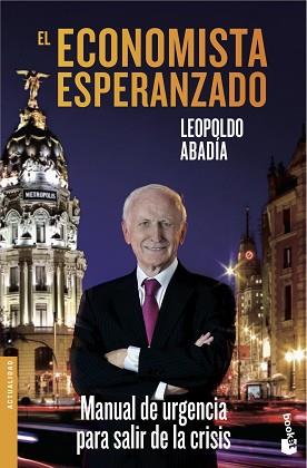 ECONOMISTA ESPERANZADO, EL | 9788467040579 | ABADÍA, LEOPOLDO | Llibreria Aqualata | Comprar llibres en català i castellà online | Comprar llibres Igualada