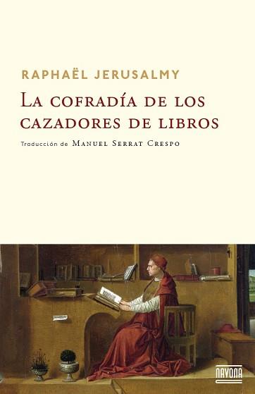 COFRADIA DE CAZADORES DE LIBROS | 9788492840847 | JERUSALMY, RAPHAËL | Llibreria Aqualata | Comprar llibres en català i castellà online | Comprar llibres Igualada