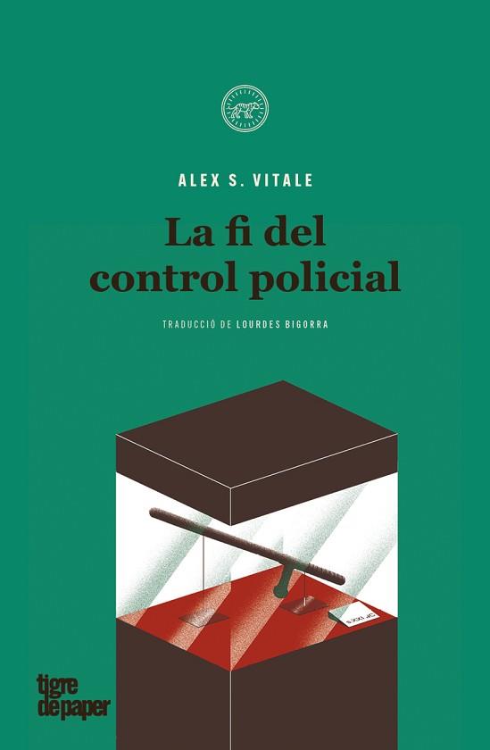 FI DEL CONTROL POLICIAL, LA | 9788418705120 | VITALE, ALEX S. | Llibreria Aqualata | Comprar llibres en català i castellà online | Comprar llibres Igualada