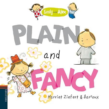 PLAIN AND FANCY. EMILY AND ALEX 2 | 9788426389411 | ZIEFERT, HARRIET | Llibreria Aqualata | Comprar libros en catalán y castellano online | Comprar libros Igualada