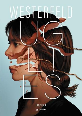 UGLIES (TRAICIÓN 1) | 9788410298811 | WESTERFELD, SCOTT | Llibreria Aqualata | Comprar llibres en català i castellà online | Comprar llibres Igualada