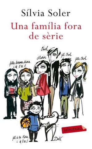 UNA FAMILIA FORA DE SERIE (LABUTXACA) | 9788499302782 | SOLER, SILVIA | Llibreria Aqualata | Comprar libros en catalán y castellano online | Comprar libros Igualada