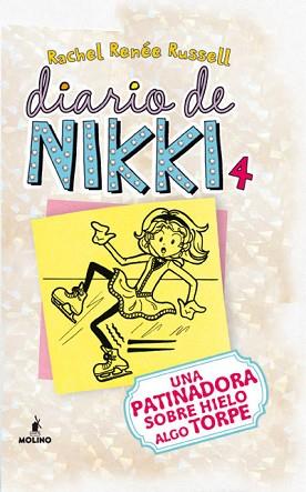 DIARIO DE NIKKI 4. UNA PATINADORA SOBRE HIELO ALGO TORPE | 9788427203211 | RENEÉ RUSSELL, RACHEL | Llibreria Aqualata | Comprar llibres en català i castellà online | Comprar llibres Igualada