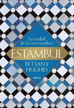 ESTAMBUL | 9788491992899 | HUGHES, BETTANY | Llibreria Aqualata | Comprar llibres en català i castellà online | Comprar llibres Igualada