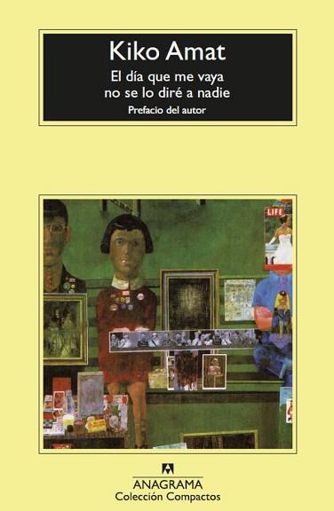 DÍA QUE ME VAYA NO SE LO DIRÉ A NADIE, EL | 9788433961389 | AMAT, KIKO | Llibreria Aqualata | Comprar llibres en català i castellà online | Comprar llibres Igualada