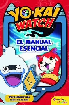 YO-KAI WATCH. EL MANUAL ESENCIAL | 9788408178385 | YO-KAI WATCH | Llibreria Aqualata | Comprar llibres en català i castellà online | Comprar llibres Igualada