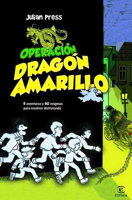 OPERACIÓN DRAGÓN AMARILLO | 9788467038873 | PRESS, JULIAN | Llibreria Aqualata | Comprar llibres en català i castellà online | Comprar llibres Igualada