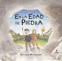 EN LA EDAD DE PIEDRA | 9788479012595 | KITAMURA, SATOSHI (1956- ) | Llibreria Aqualata | Comprar libros en catalán y castellano online | Comprar libros Igualada