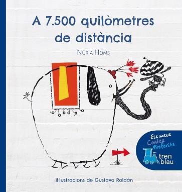 A 7.500 QUILÒMETRES DE DISTÀNCIA | 9788468324562 | HOMS SERRA, NURIA | Llibreria Aqualata | Comprar llibres en català i castellà online | Comprar llibres Igualada