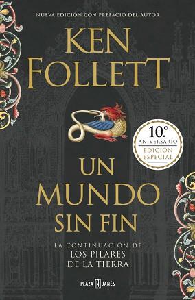 UN MUNDO SIN FIN (EDICIÓN 10º ANIVERSARIO) (SAGA LOS PILARES DE LA TIERRA 2) | 9788401019609 | FOLLETT, KEN | Llibreria Aqualata | Comprar llibres en català i castellà online | Comprar llibres Igualada