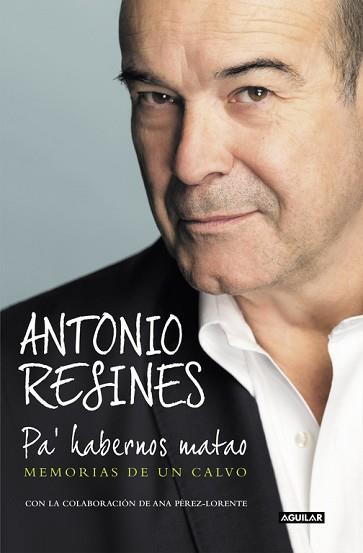 PA' HABERNOS MATAO | 9788403517417 | RESINES, ANTONIO  | Llibreria Aqualata | Comprar llibres en català i castellà online | Comprar llibres Igualada