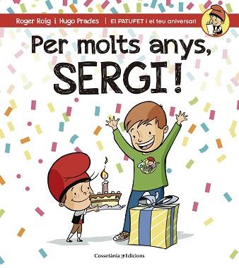 PER MOLTS ANYS, SERGI! | 9788490345214 | ROIG CÉSAR, ROGER | Llibreria Aqualata | Comprar llibres en català i castellà online | Comprar llibres Igualada