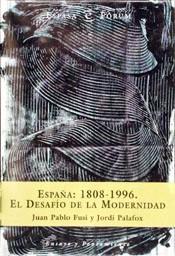 ESPAÑA: (1808-1996 EL DESAFIO DE LA MODERNIDAD | 9788423997312 | FUSI, JUAN PABLO | Llibreria Aqualata | Comprar llibres en català i castellà online | Comprar llibres Igualada