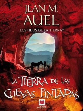 TIERRA DE LAS CUEVAS PINTADAS, LA (HIJOS DE LA TIERRA 6) | 9788415120100 | AUEL, JEAN M. | Llibreria Aqualata | Comprar llibres en català i castellà online | Comprar llibres Igualada