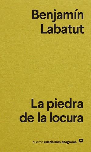 PIEDRA DE LA LOCURA, LA | 9788433916556 | LABATUT, BENJAMÍN | Llibreria Aqualata | Comprar llibres en català i castellà online | Comprar llibres Igualada