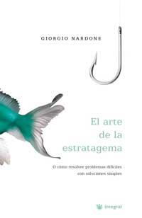 ARTE DE LA ESTRATAGEMA, EL | 9788478711086 | NARDONE, GIORGIO | Llibreria Aqualata | Comprar llibres en català i castellà online | Comprar llibres Igualada