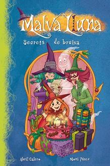 MALVA LLUNA 4. SECRETS DE BRUIXA  | 9788448833404 | DEL CASTILLO, E.B. / PEREZ, MONI | Llibreria Aqualata | Comprar llibres en català i castellà online | Comprar llibres Igualada