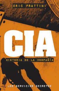 CIA : HISTORIA DE LA COMPAÑIA | 9788441417076 | FRATTINI, ERIC (1963- ) | Llibreria Aqualata | Comprar libros en catalán y castellano online | Comprar libros Igualada