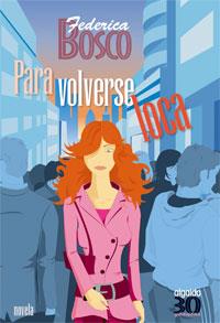 PARA VOLVERSE LOCA (30 Y TANTOS) | 9788476473849 | BOSCO, FEDERICA | Llibreria Aqualata | Comprar llibres en català i castellà online | Comprar llibres Igualada