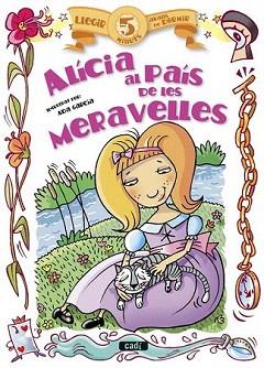 ALÍCIA AL PAÍS DE LES MERAVELLES | 9788447441167 | Llibreria Aqualata | Comprar libros en catalán y castellano online | Comprar libros Igualada