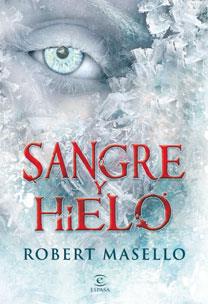 SANGRE Y HIELO | 9788467031560 | MASELLO, ROBERT | Llibreria Aqualata | Comprar llibres en català i castellà online | Comprar llibres Igualada