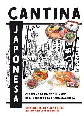 CANTINA JAPONESA | 9788419043498 | LELEU, CLÉMENCE / SHOJI, ANNA | Llibreria Aqualata | Comprar llibres en català i castellà online | Comprar llibres Igualada