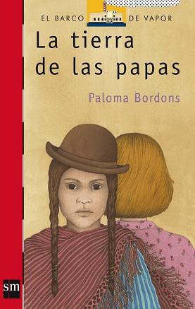 TIERRA DE LAS PAPAS, LA (B.V. ROJO 90) | 9788434850538 | BORDONS, PALOMA | Llibreria Aqualata | Comprar llibres en català i castellà online | Comprar llibres Igualada