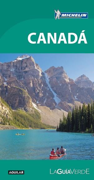 CANADÁ (LA GUÍA VERDE 2017) | 9788403516106 | MICHELIN | Llibreria Aqualata | Comprar llibres en català i castellà online | Comprar llibres Igualada