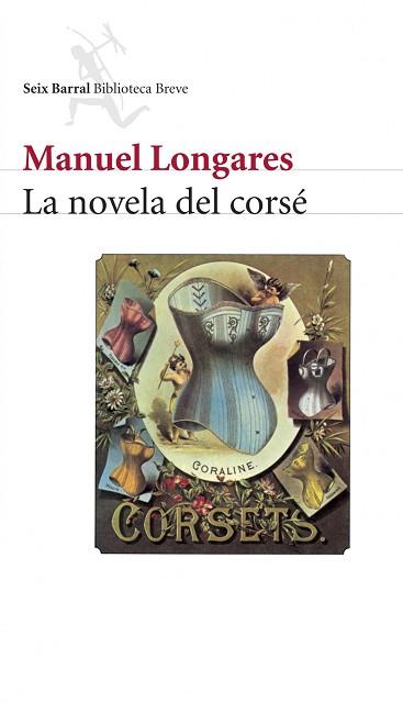 NOVELA DEL CORSE, LA (BIBLOTECA BREVE) | 9788432212260 | LONGARES, MANUEL | Llibreria Aqualata | Comprar libros en catalán y castellano online | Comprar libros Igualada