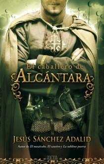 CABALLERO DE ALCANTARA, EL (ZETA TAPA DURA) | 9788498724684 | SANCHEZ ADALID, JESUS | Llibreria Aqualata | Comprar libros en catalán y castellano online | Comprar libros Igualada