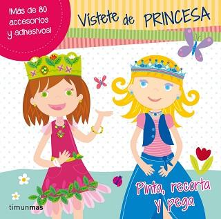 VÍSTETE DE PRINCESA. PINTA, RECORTA Y PEGA | 9788408013853 | Llibreria Aqualata | Comprar llibres en català i castellà online | Comprar llibres Igualada