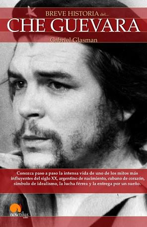 CHE GUEVARA (BREVE HISTORIA) | 9788497635219 | GLASMAN, GABRIEL | Llibreria Aqualata | Comprar llibres en català i castellà online | Comprar llibres Igualada