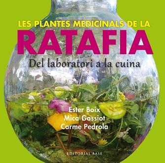 PLANTES MEDICINALS DE LA RATAFIA, LES | 9788416166244 | BOIX, ESTER / GASSIOT, MICA / PEDROLA, CARME | Llibreria Aqualata | Comprar llibres en català i castellà online | Comprar llibres Igualada