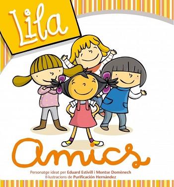 LILA. AMICS | 9788448833206 | VARIOS AUTORES | Llibreria Aqualata | Comprar llibres en català i castellà online | Comprar llibres Igualada