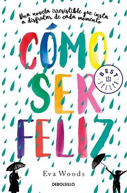 CÓMO SER FELIZ | 9788466349536 | WOODS, EVA | Llibreria Aqualata | Comprar llibres en català i castellà online | Comprar llibres Igualada