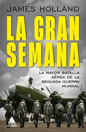 GRAN SEMANA, LA | 9788419703637 | HOLLAND, JAMES | Llibreria Aqualata | Comprar llibres en català i castellà online | Comprar llibres Igualada