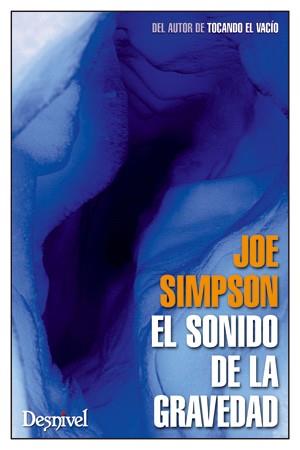 SONIDO DE LA GRAVEDAD, EL | 9788498292541 | SIMPSON, JOE | Llibreria Aqualata | Comprar libros en catalán y castellano online | Comprar libros Igualada