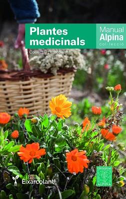 PLANTES MEDICINALS | 9788470111167 | COL.LECTIU EIXARCOLANT | Llibreria Aqualata | Comprar llibres en català i castellà online | Comprar llibres Igualada