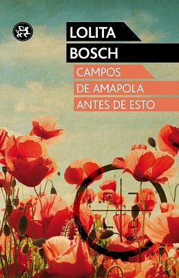 CAMPOS DE AMAPOLA ANTES DE ESTO | 9788415325703 | BOSCH, LOLITA | Llibreria Aqualata | Comprar libros en catalán y castellano online | Comprar libros Igualada